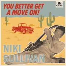 NIKI SULLIVAN "You Better Get A Move On!" 10"