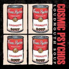 COSMIC PSYCHOS "Loudmouth Soup" LP (ltd. coloured vinyl)