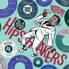 R&B HIPSHAKERS Volume 4: Bossa Nova And Grits CD