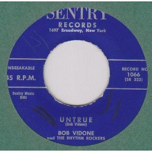 Bob Vidone & The Rhythm Rockers "Untrue/Frankie And Johnnie" 7"