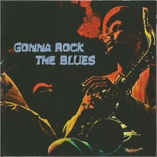 GONNA ROCK THE BLUES cd