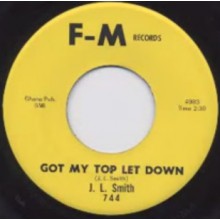 J. L. Smith "Got My Top Let Down / If It's Too Late" 7"