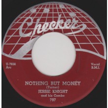 Jessie Knight & His Combo "Nothing But Money / MEMPHIS MINNIE "ME AND MY CHAUFFEUR" 7"