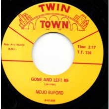 MOJO BUFORD "GONE & LEFT ME / BIRDS NEST ON THE GROUND" 7"