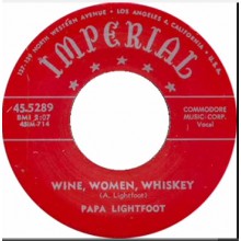 PAPA LIGHTFOOT "WINE, WOMEN, WHISKEY/Mean Old Train" 7"