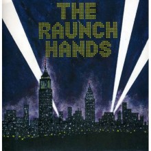 RAUNCH HANDS "LET IT BURN" double 7"