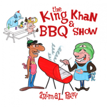 KING KHAN & BBQ SHOW "ANIMAL PARTY?God Of Raisins" 7"