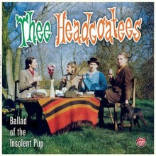HEADCOATEES "BALLAD OF THE INSOLENT PUP" LP