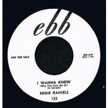 EDDIE DANIELS "I WANNA KNOW/MARDI GRAS" 7"