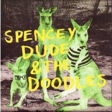 SPENCEY DUDE & THE DOODLES "FLIRTING" 7"