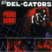 DEL-GATORS "POUND DOWN" LP