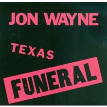 JON WAYNE "TEXAS FUNERAL" LP