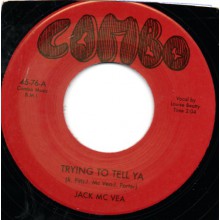 JACK McVEA "TRYING TO TELL/FIDDLESTICKS" 7"