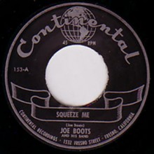 JOE BOOTS "SQUEEZE ME/I DON'T WANT NOBODY BUT YOU" 7"