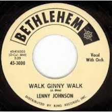 Lenny Johnson "Walk Ginny Walk/Gee Gee Baby" 7"