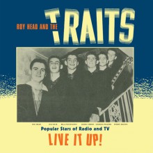 ROY HEAD & THE TRAITS  "LIVE IT UP" LP