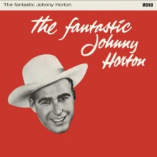 JOHNNY HORTON "THE FANTASTIC JOHNNY HORTON" LP
