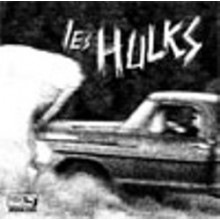 LES HULKS "BABY PUSSY +3" 7"