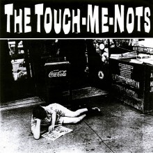 TOUCH-ME-NOTS "IT'S NOT RIGHT BIT IT'S OK" 7"