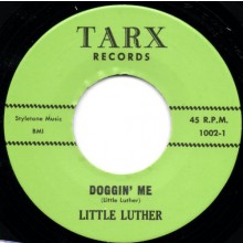 LITTLE LUTHER "DOGGIN' ME/AUTOMATIC BABY" 7"