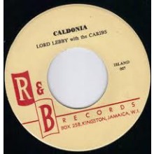 Lord Lebby With The Caribs "Caldonia/One Kiss For My Baby" 7"