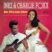 INEZ & CHARLIE FOXX "THE DYNAMIC DUO" CD