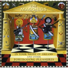 MASONICS "In Your Night Of Dreams And Other Foreboding Pleasures" LP