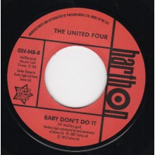 United "Four Honey Please Stay/ Baby Don't Do It" 7"
