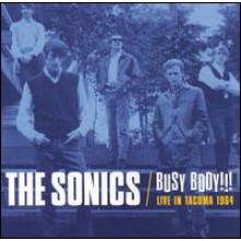 SONICS "BUSY BODY: Live In Tacoma 1964" CD