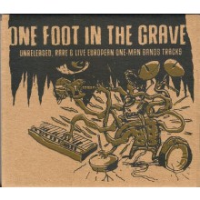 ONE FOOT IN THE GRAVE "V/A" CD