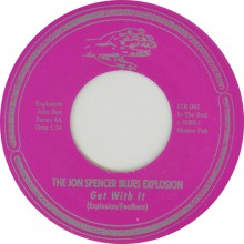 JON SPENCER BLUES EXPL."GET WITH IT/DOWN LOW" 7"