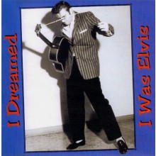 I DREAMED I WAS ELVIS cd (Buffalo Bop)