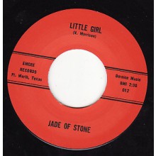 JADE OF STONE "LITTLE GIRL / MERCY MERCY" 7"