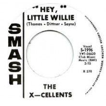 X-CELLENTS "HEY LITTLE WILLIE/ THE CALS "Country Eyes" 7"