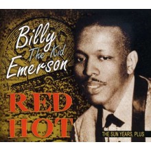 BILLY (THE KID) EMERSON "RED HOT - THE SUN YEARS" CD