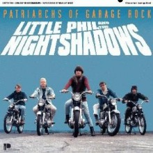 LITTLE PHIL & THE NIGHT SHADOWS "PATRIARCHS OF GARAGE ROCK" CD