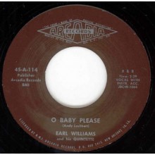 Earl Williams And His Quintette "O Baby Please/You Ain't Puttin' Out Nothing But The Light" 7"
