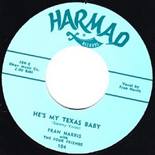 FRAN HARRIS "HE’S MY TEXAS BABY / NAUGHTY BABY" 7"