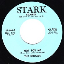 NOMADS "NOT FOR ME / HOW MANY TIMES" 7"