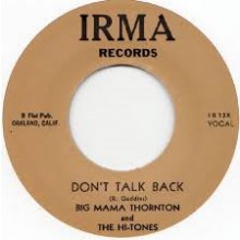 BIG MAMA THORNTON "DON'T TALK BACK/Big Mama's Comin' Home" 7"