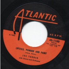 JOE TURNER "ROCK A WHILE / LIPSTICK, POWDER & PAINT" 7"