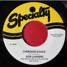 Bob Lenarde with Willie Joe And His Unitar ‎"Cherokee Dance / Unitar Rock" 7"