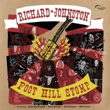 JOHNSTON RICHARD "FOOT HILL STOMP" LP