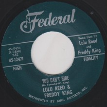 FREDDY KING & LULU REED "YOU CAN’T HIDE/ WATCH OVER ME" 7"