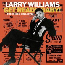 LARRY WILLIAMS "Get Ready Baby! The Chess Collection" 10"