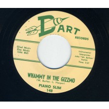 PIANO SLIM "WHAMMY IN THE GIZZMO / SQUEEZING" 7"