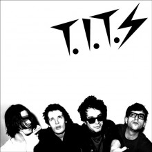 T.I.T.S "I TOLD YOU I WAS SICK" 7"