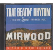 THAT BEATIN' RYTHM - A Collection Of Mirwood Northern Soul Classics CD