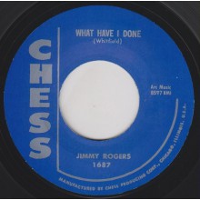 JIMMY ROGERS "WHAT HAVE I DONE/ TRACE OF YOU" 7"