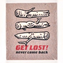 GET LOST "NEVER COME BACK" CD
